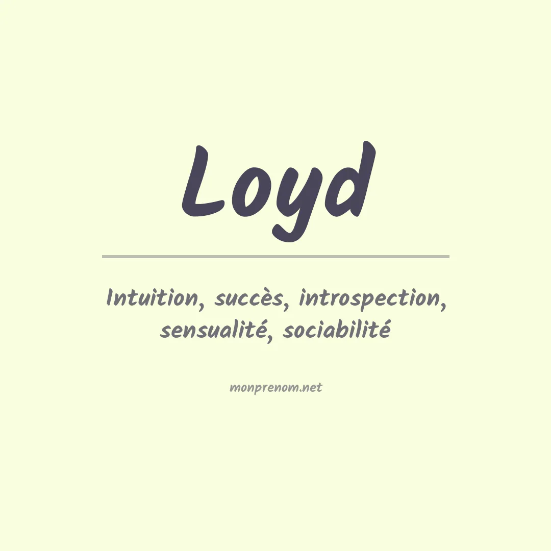 Signification du Prénom Loyd