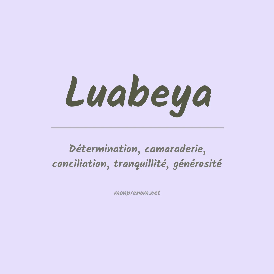 Signification du Prénom Luabeya Signification du Prénom Luabeya