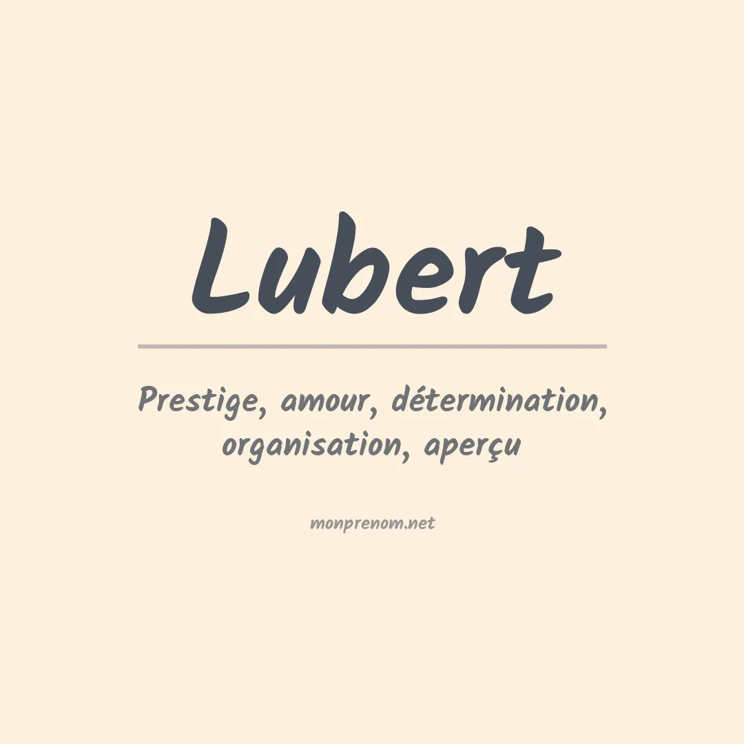 Signification du Prénom Lubert