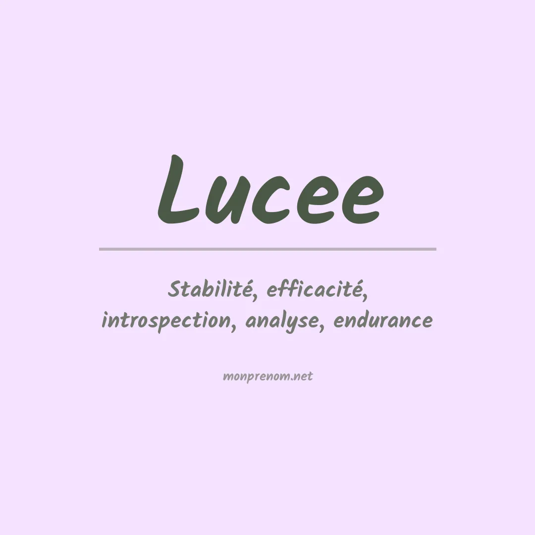 Signification du Prénom Lucee Signification du Prénom Lucee