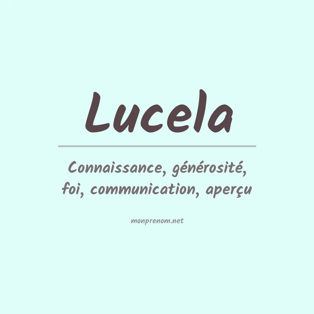 Signification du Prénom Lucela