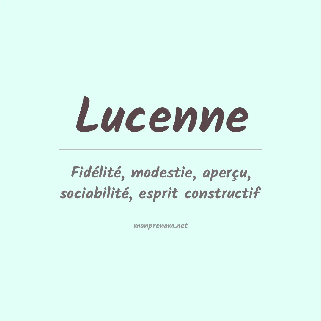 Signification du Prénom Lucenne