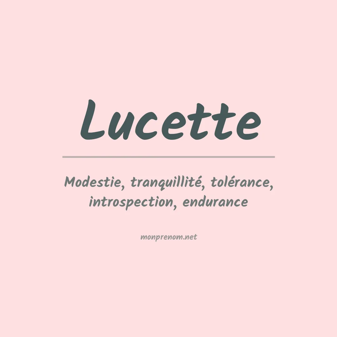 Signification du Prénom Lucette
