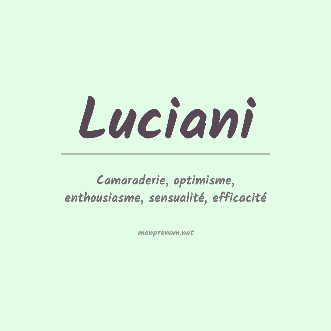 Signification du Prénom Luciani