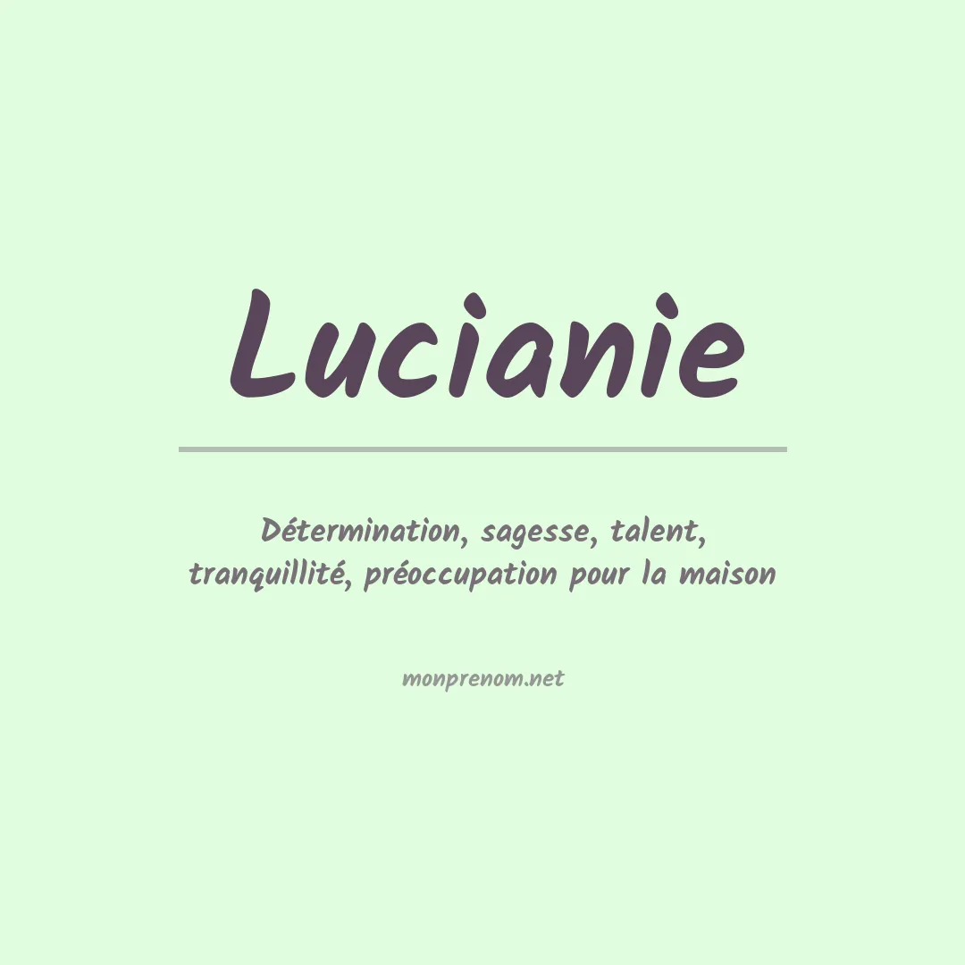 Signification du Prénom Lucianie Signification du Prénom Lucianie