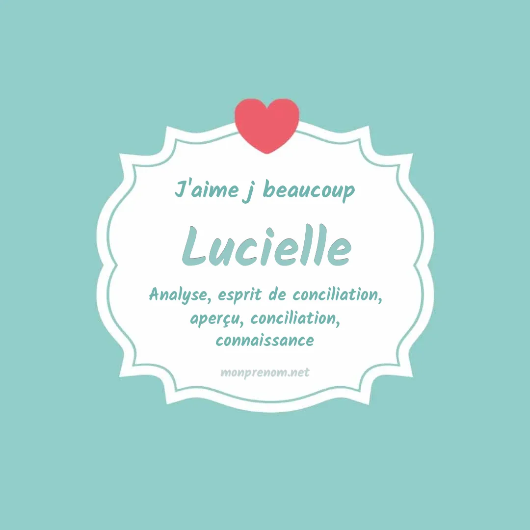 j'aime beaucoup Lucielle