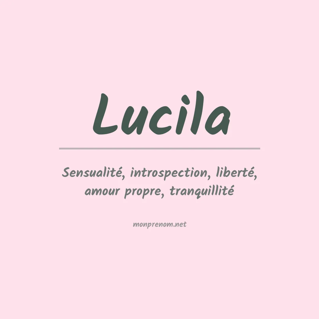 Signification du Prénom Lucila