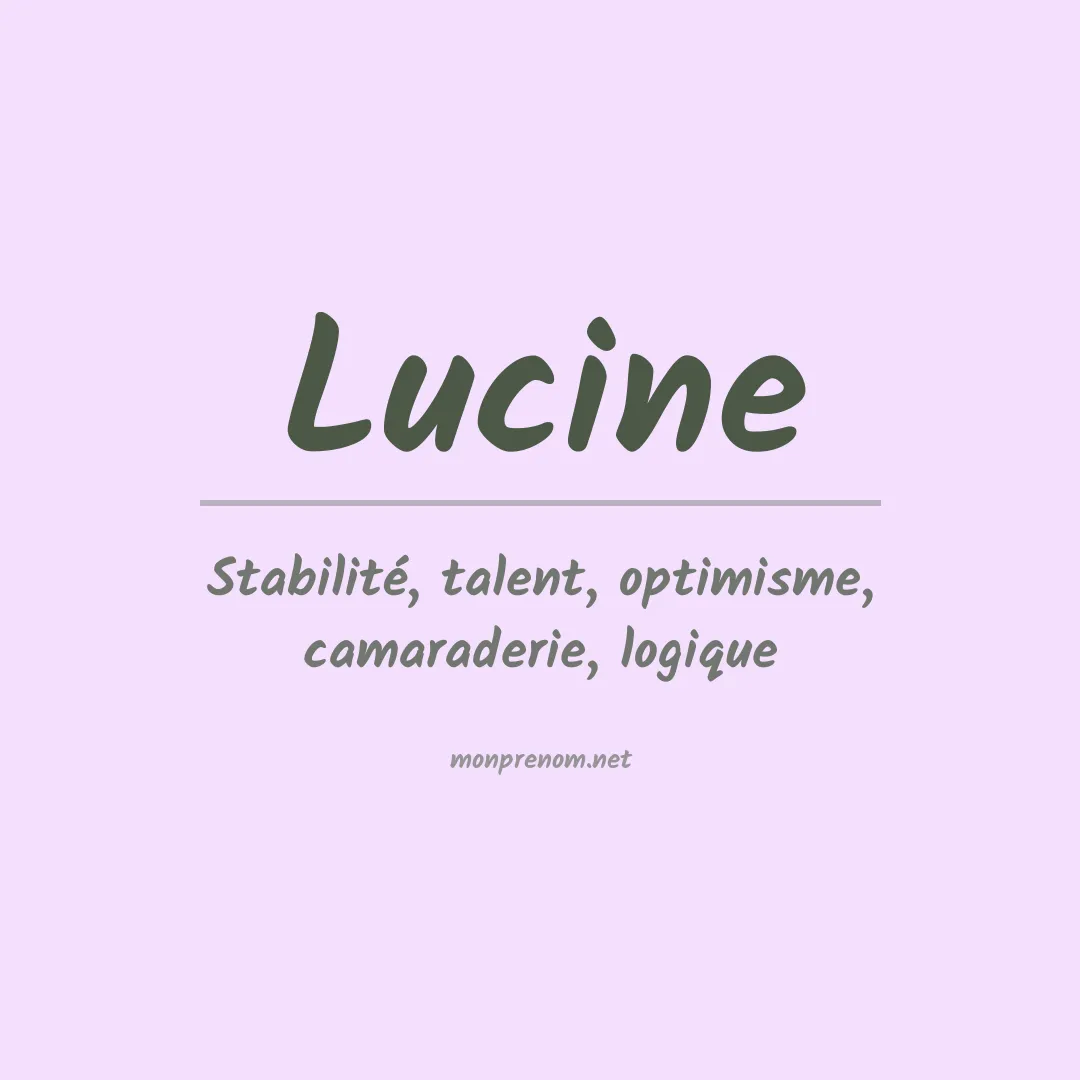 Signification du Prénom Lucine Signification du Prénom Lucine