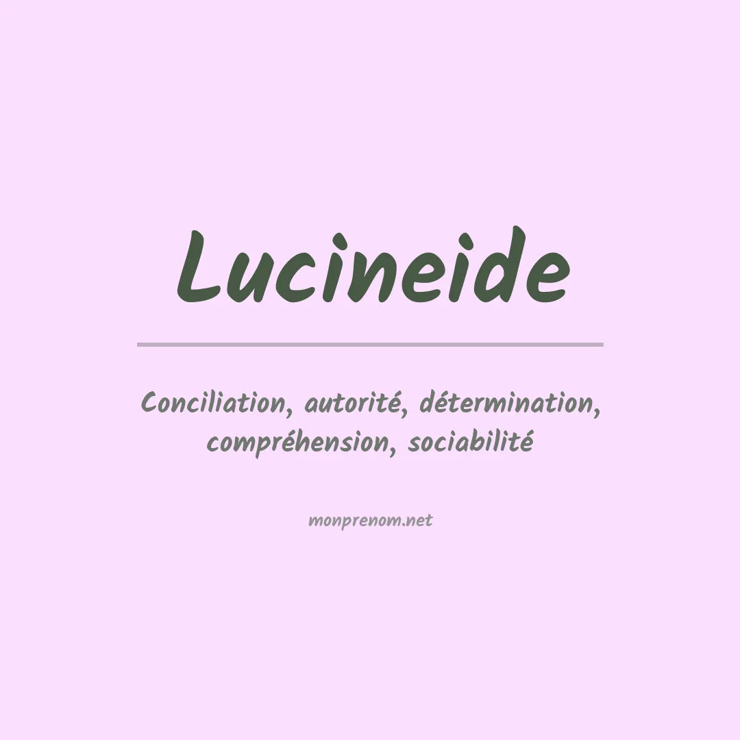 Signification du Prénom Lucineide