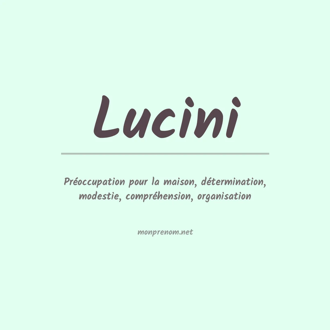 Signification du Prénom Lucini Signification du Prénom Lucini