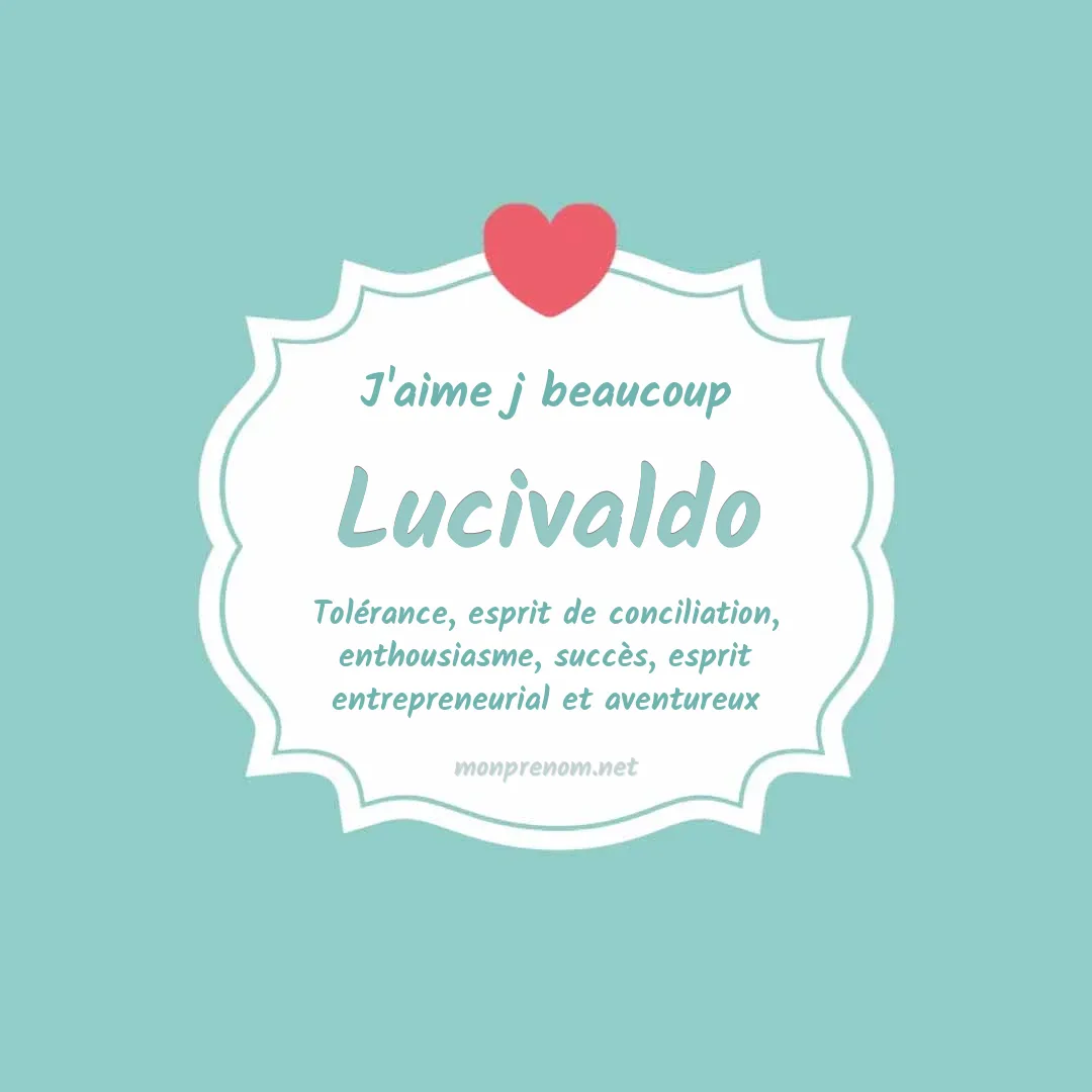 j'aime beaucoup Lucivaldo
