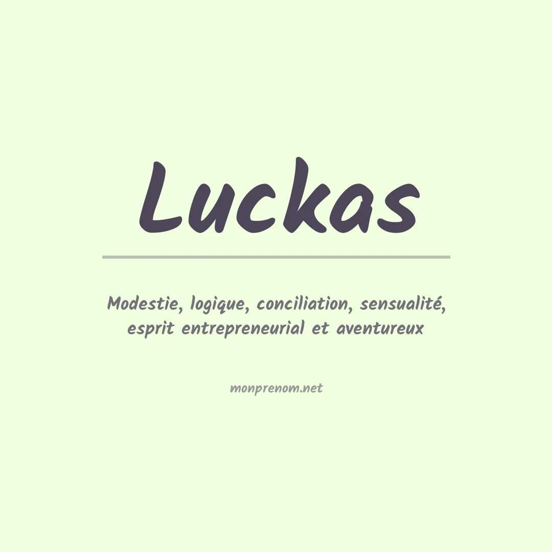 Signification du Prénom Luckas Signification du Prénom Luckas