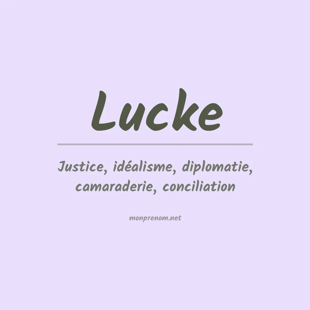 Signification du Prénom Lucke