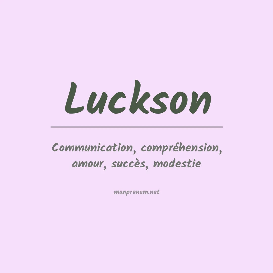 Signification du Prénom Luckson Signification du Prénom Luckson