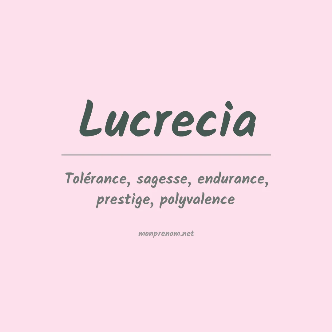 Signification du Prénom Lucrecia