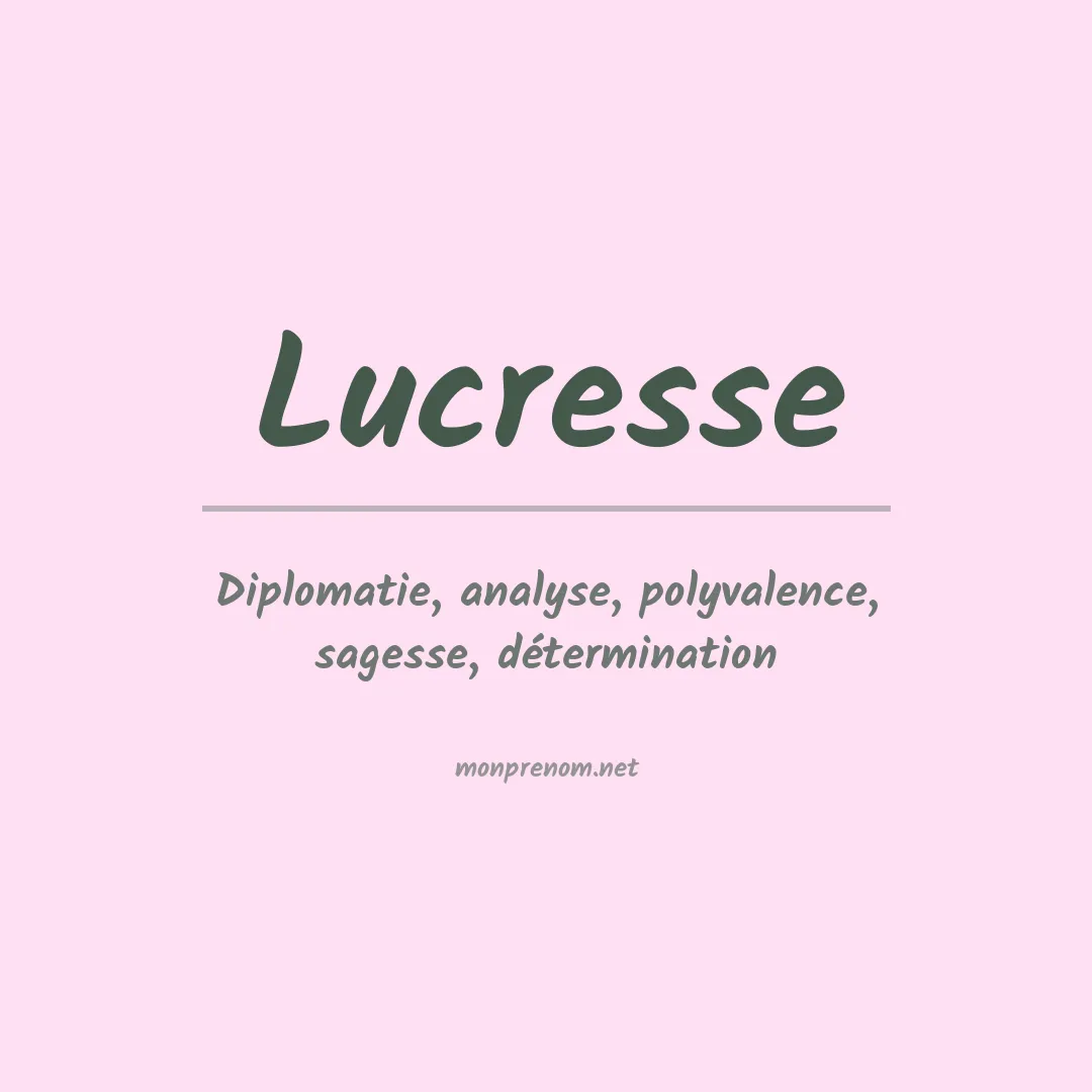 Signification du Prénom Lucresse Signification du Prénom Lucresse