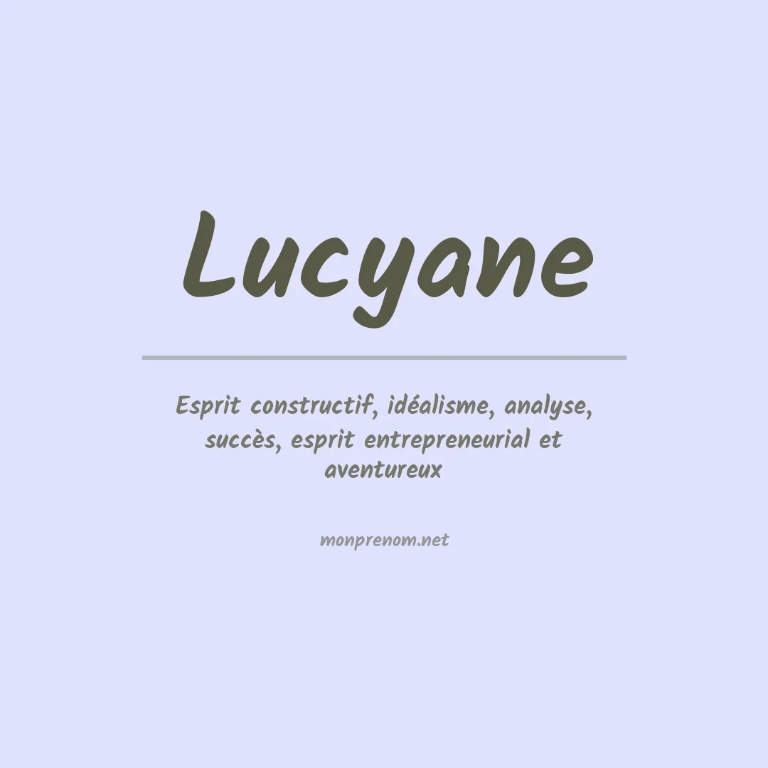 Signification du Prénom Lucyane