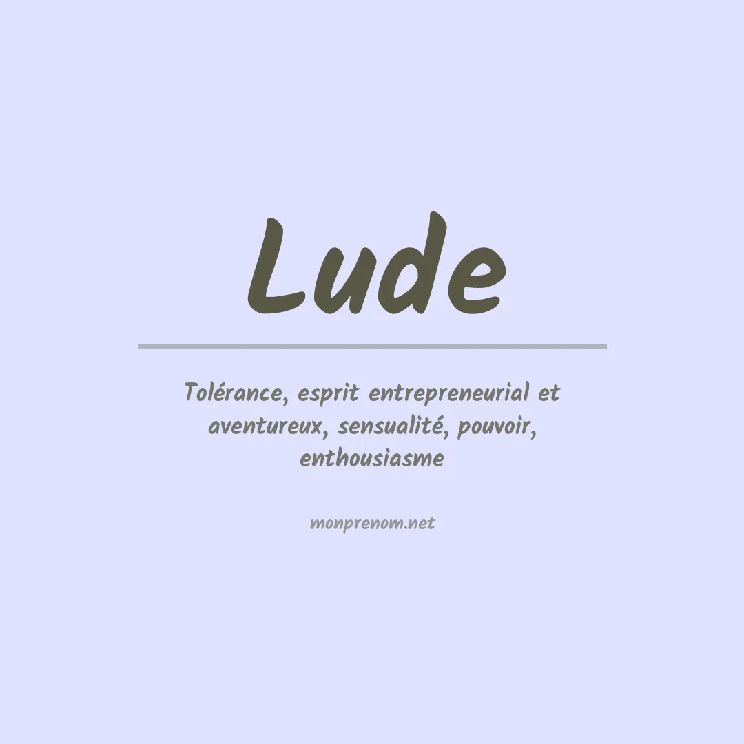 Signification du Prénom Lude