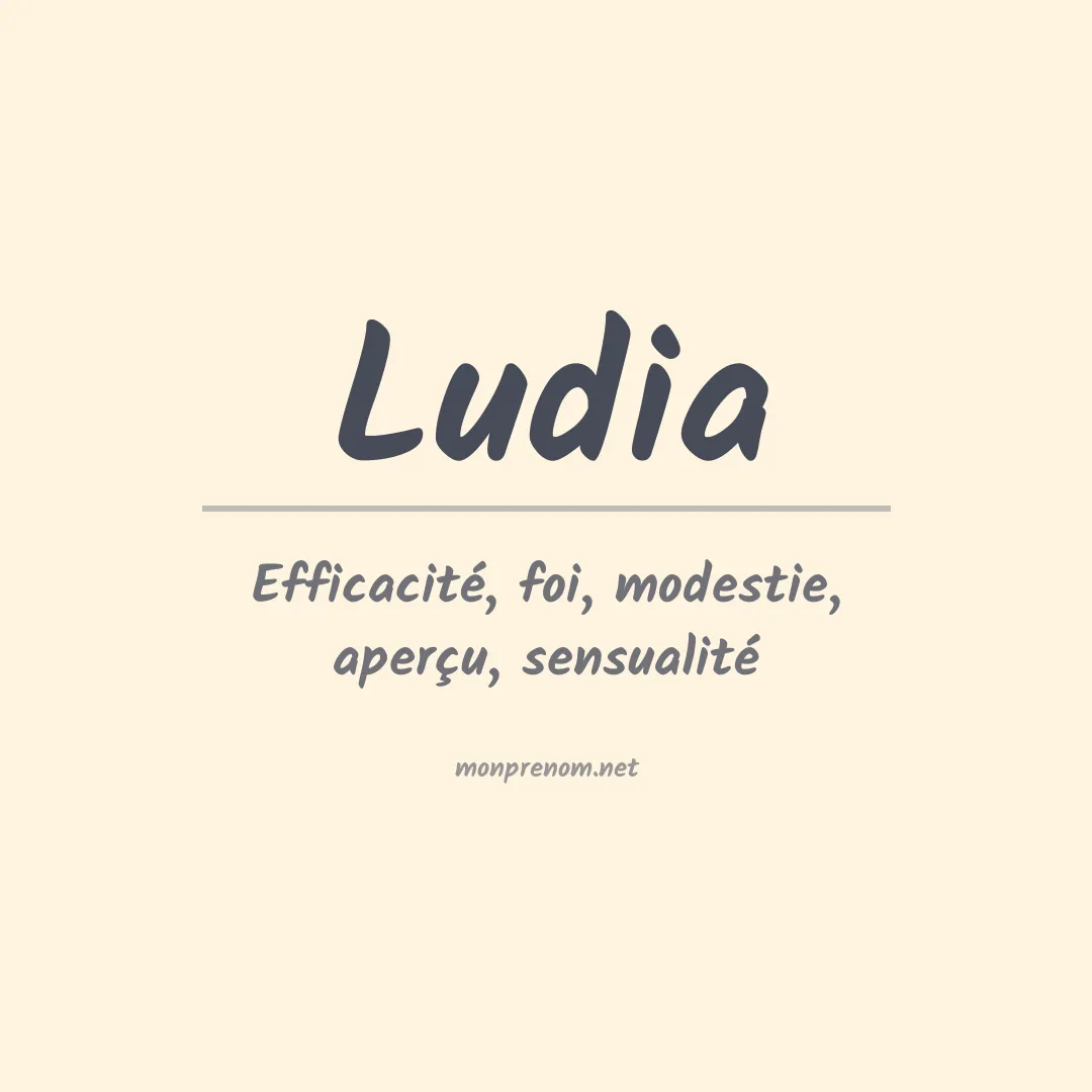 Signification du Prénom Ludia