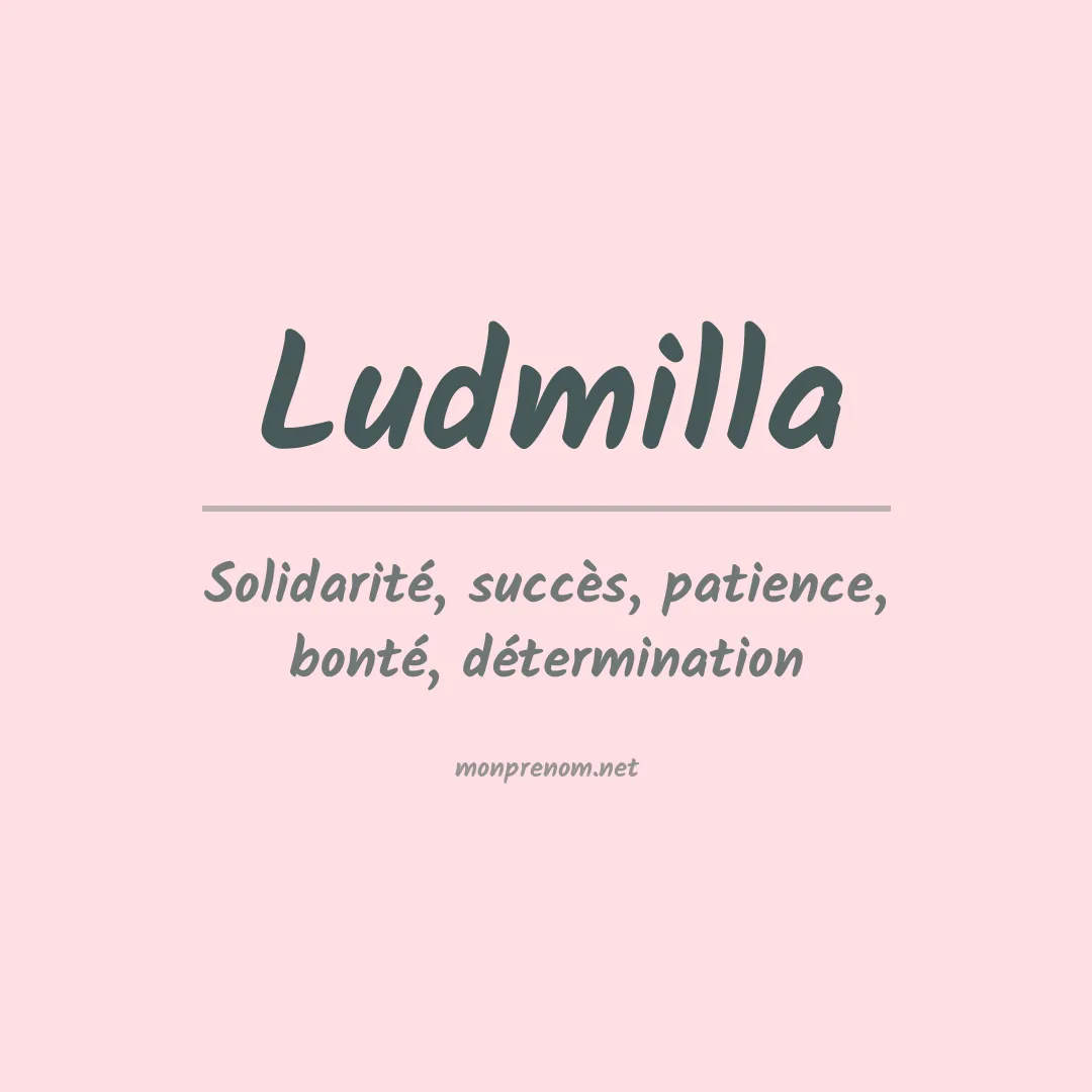 Signification du Prénom Ludmilla Signification du Prénom Ludmilla