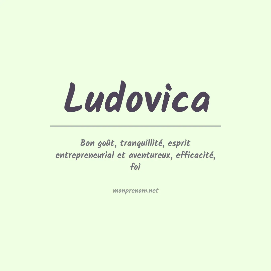 Signification du Prénom Ludovica