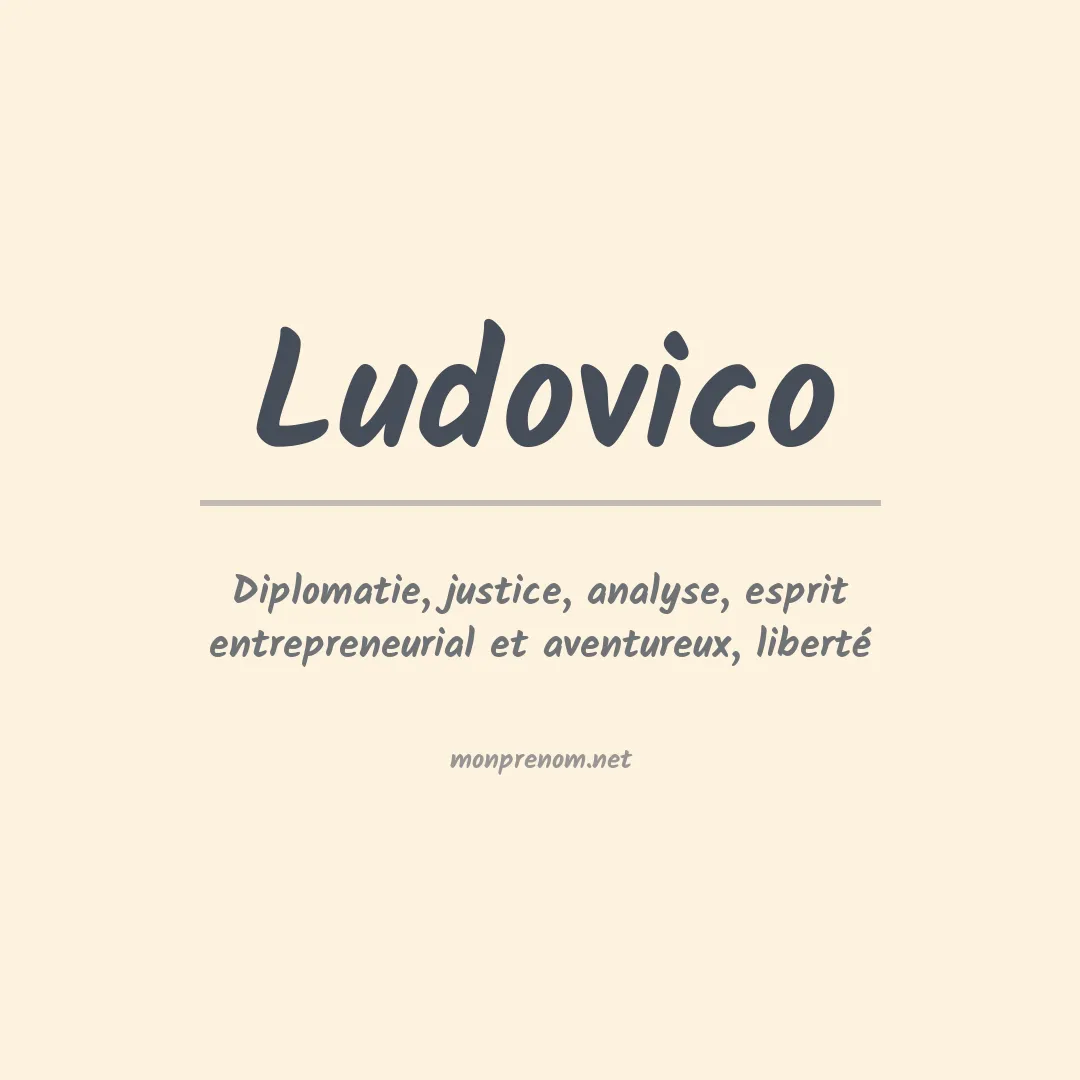 Signification du Prénom Ludovico