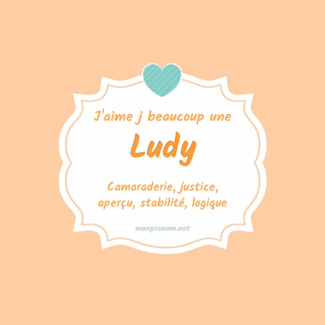 j'aime beaucoup Ludy