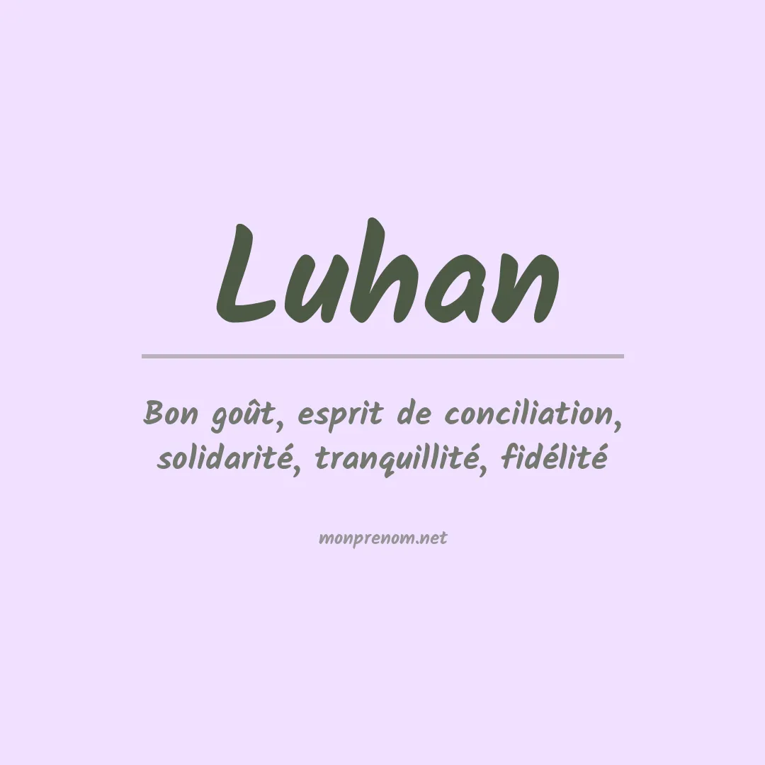 Signification du Prénom Luhan