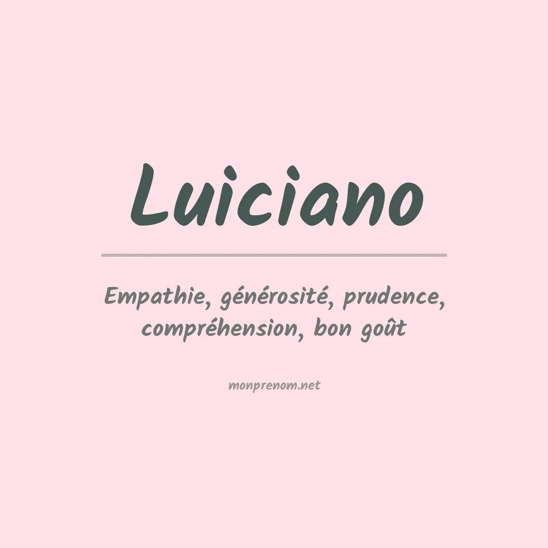 Signification du Prénom Luiciano