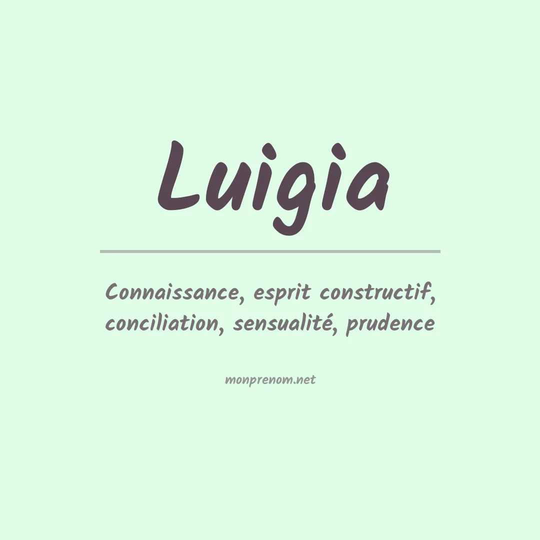 Signification du Prénom Luigia