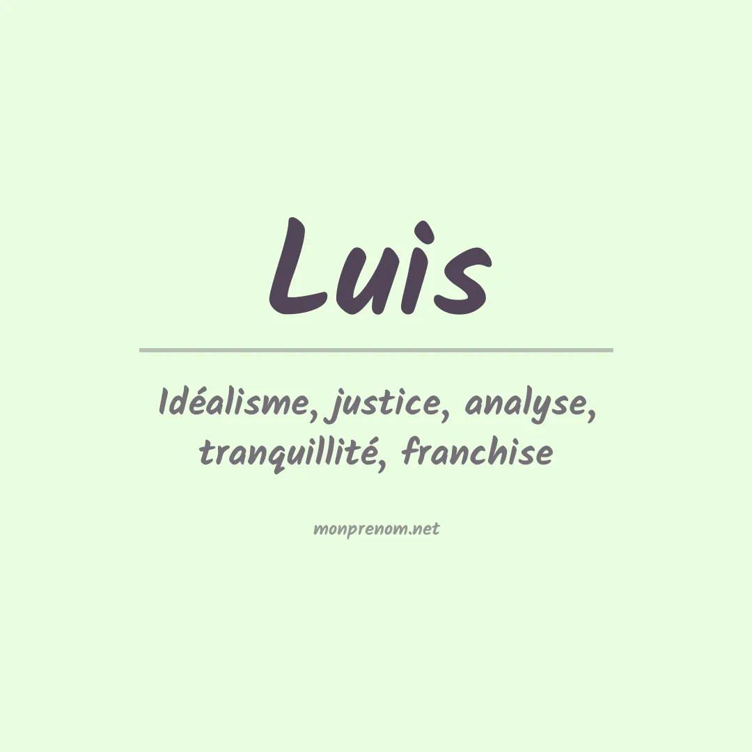 Signification du Prénom Luis