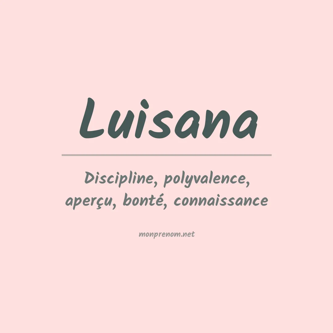 Signification du Prénom Luisana