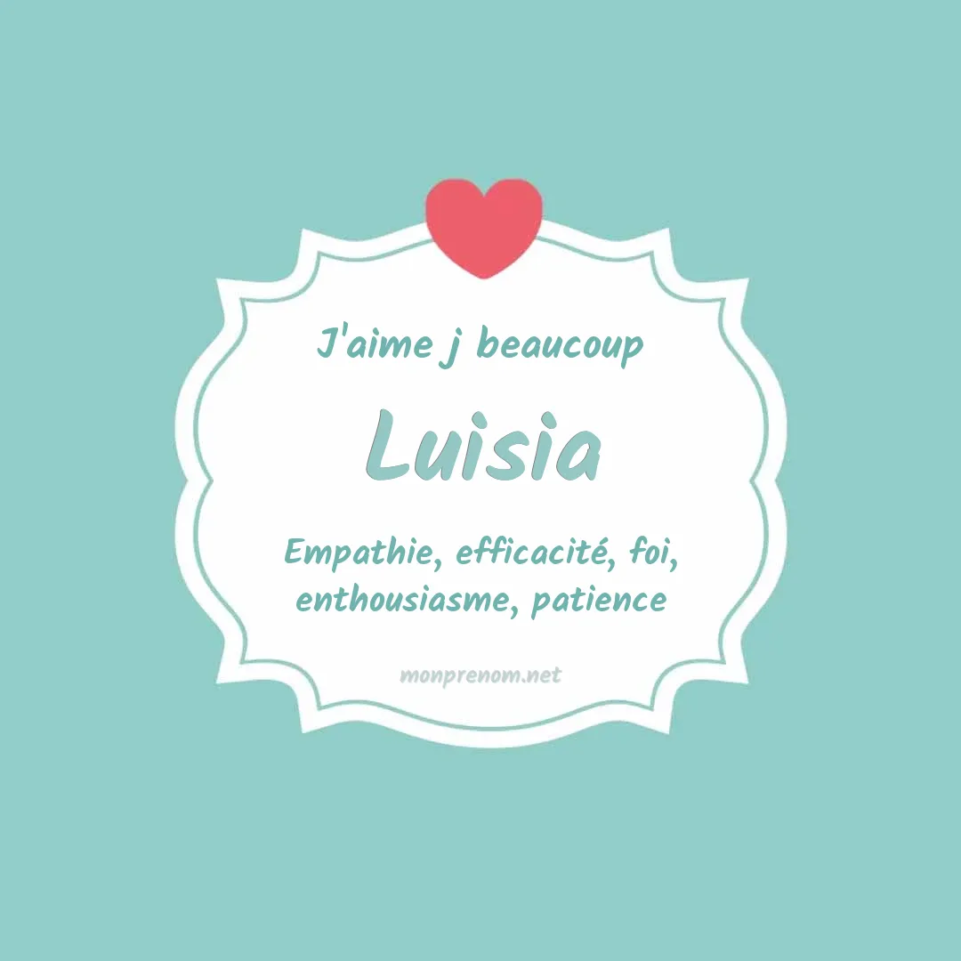 j'aime beaucoup Luisia