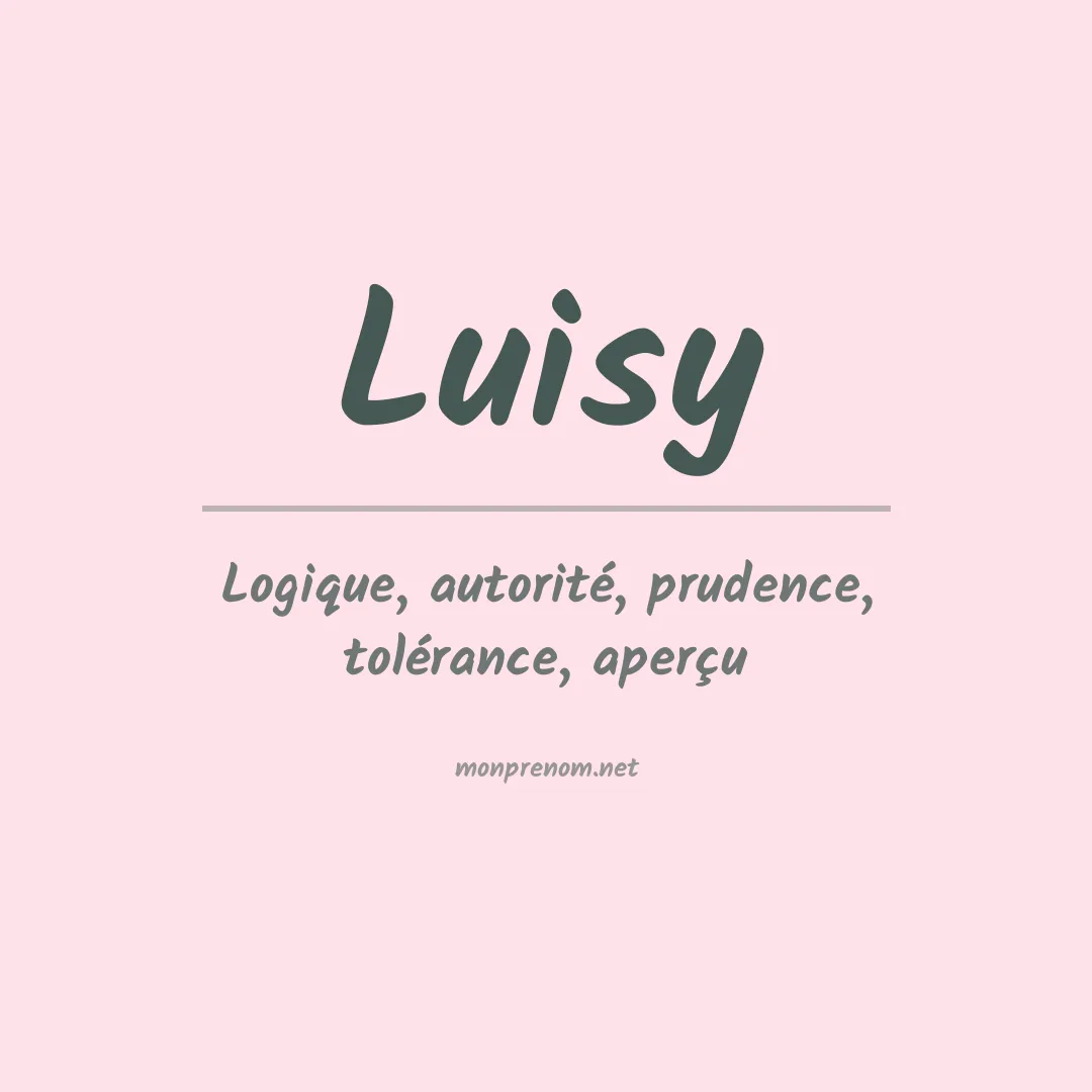 Signification du Prénom Luisy