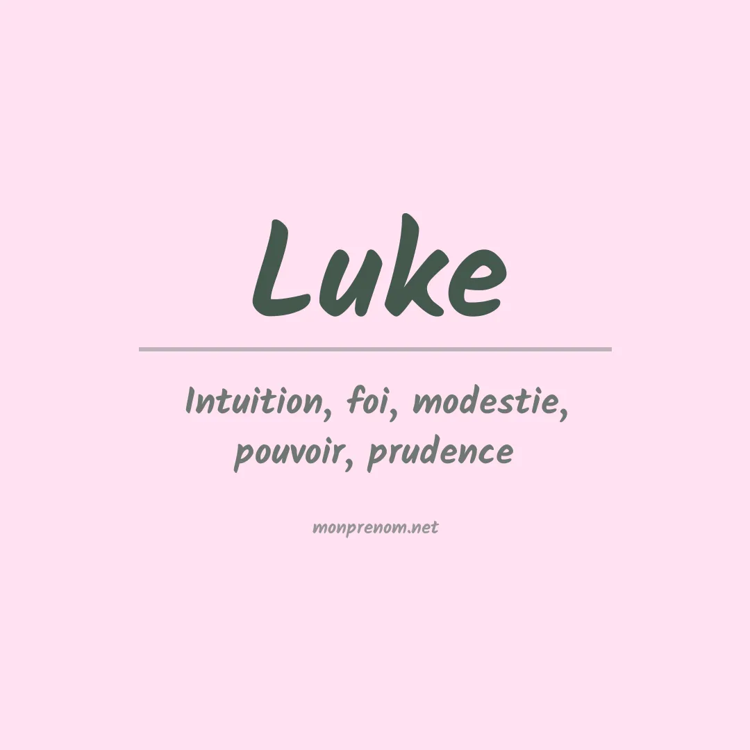 Signification du Prénom Luke