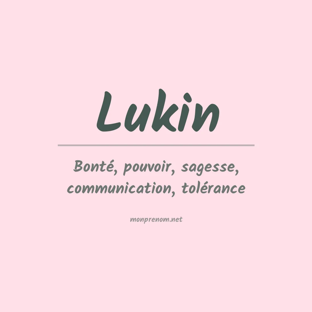 Signification du Prénom Lukin