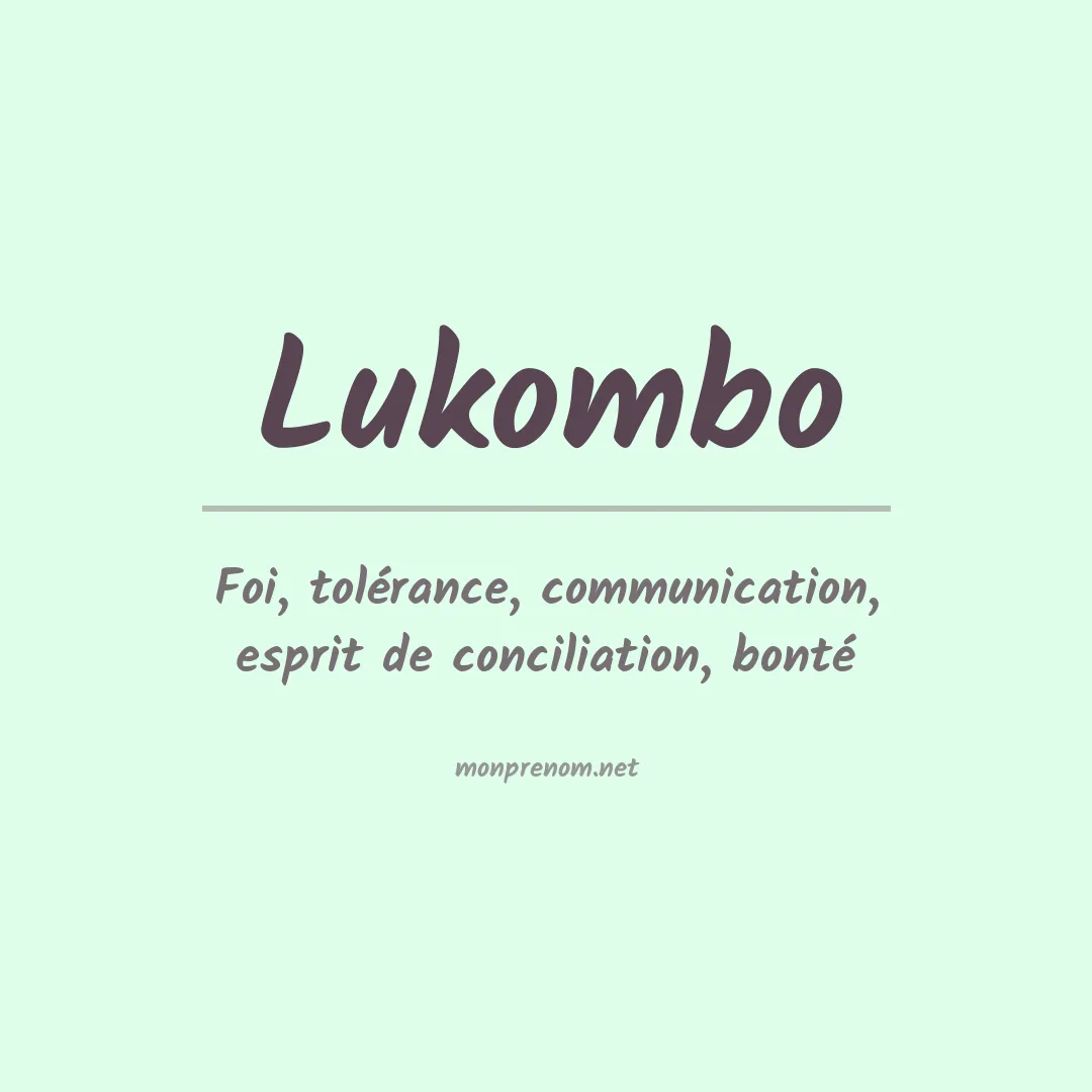 Signification du Prénom Lukombo