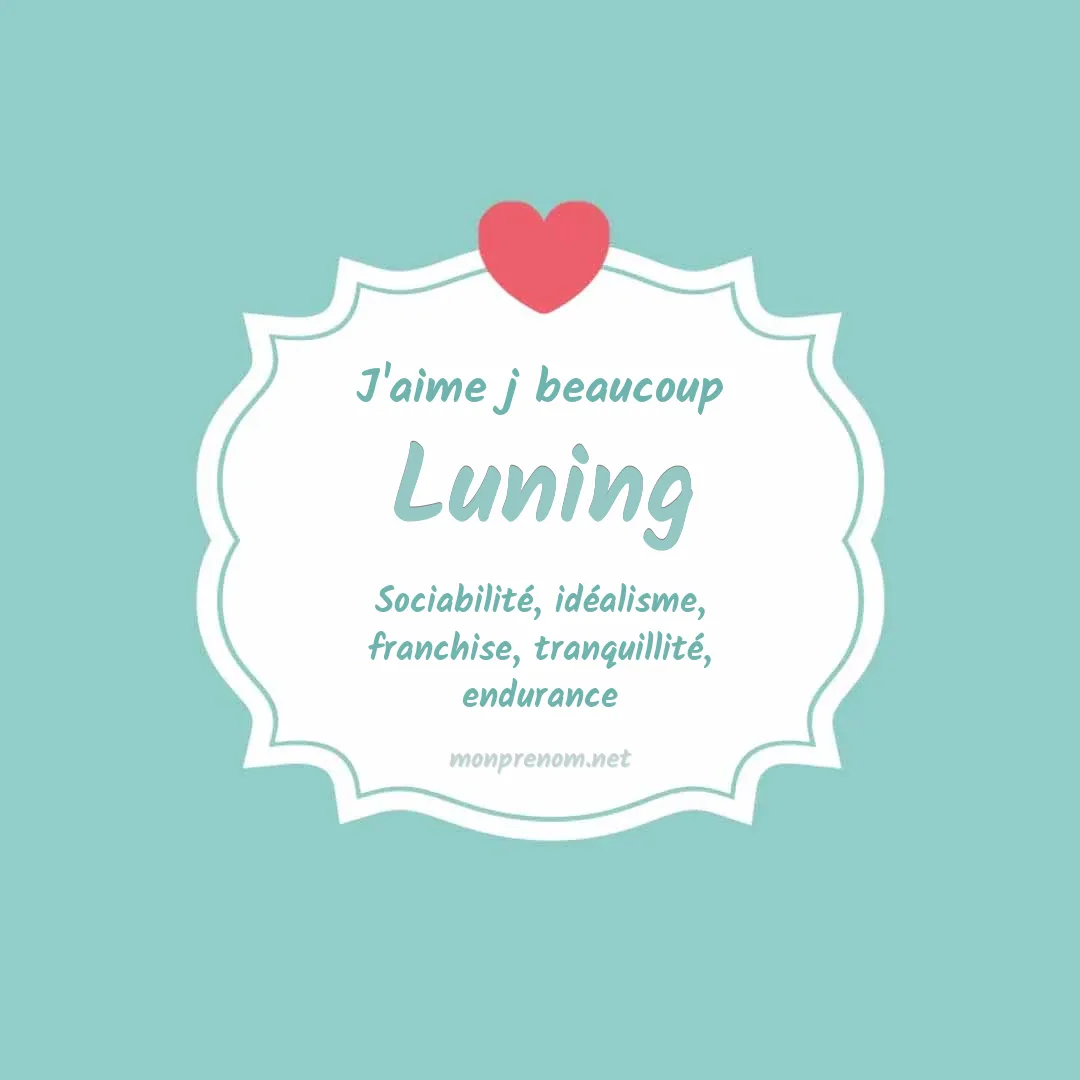 j'aime beaucoup Luning