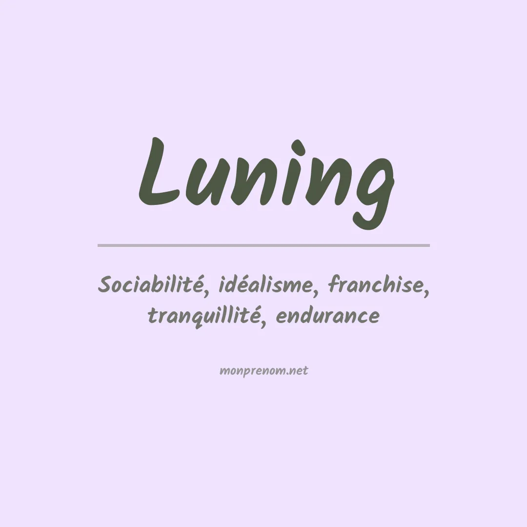 Signification du Prénom Luning