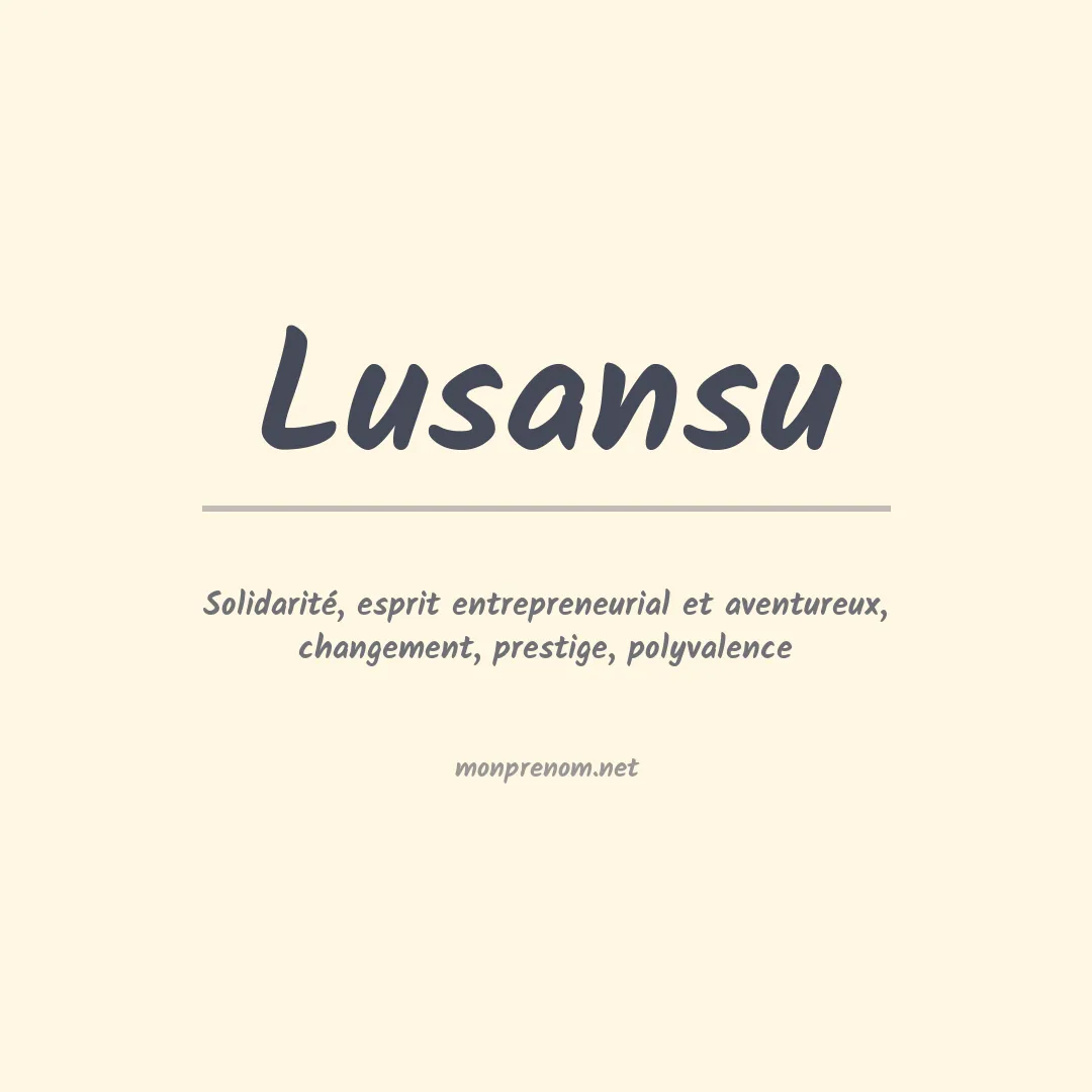 Signification du Prénom Lusansu Signification du Prénom Lusansu
