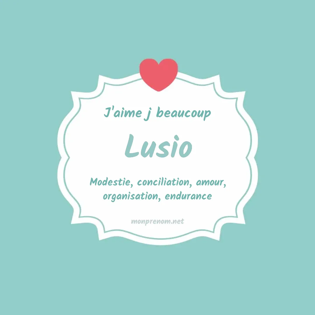 j'aime beaucoup Lusio