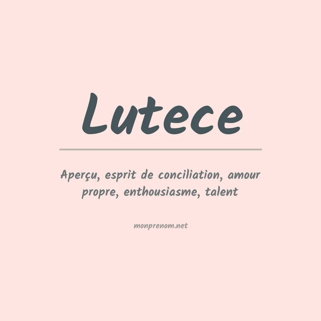 Signification du Prénom Lutece