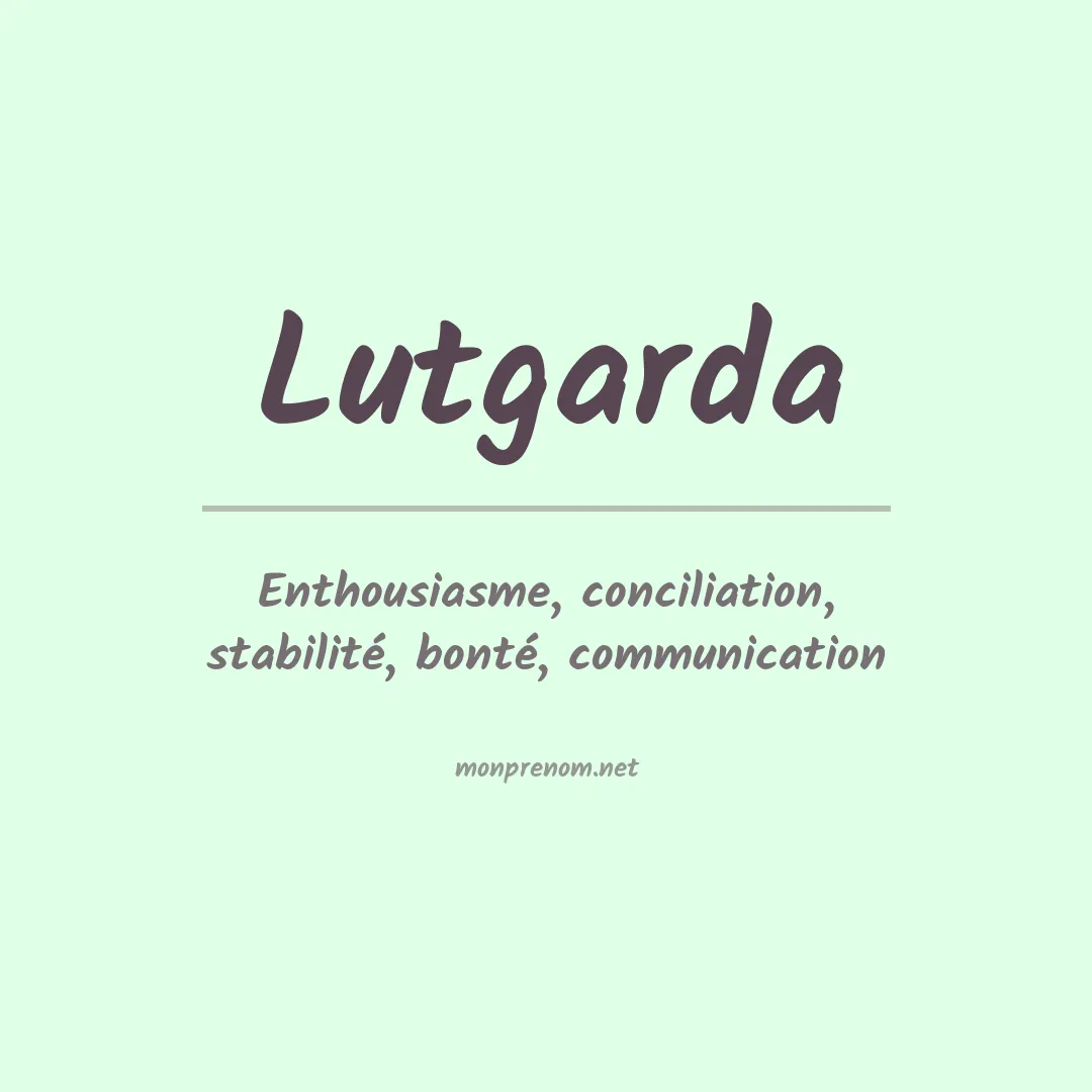 Signification du Prénom Lutgarda Signification du Prénom Lutgarda