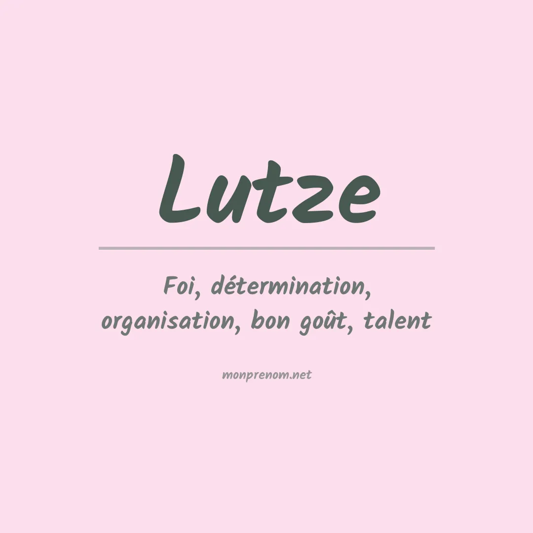 Signification du Prénom Lutze