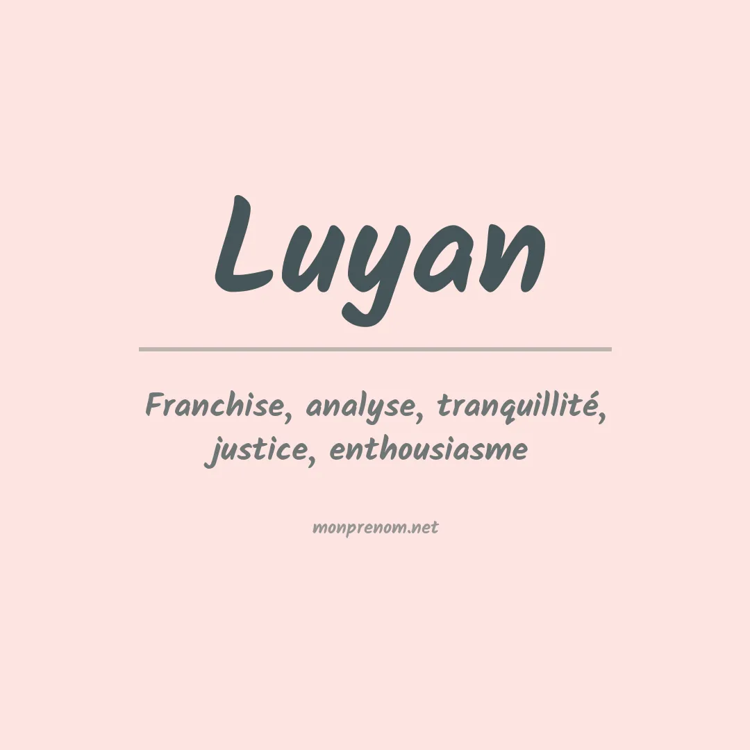 Signification du Prénom Luyan