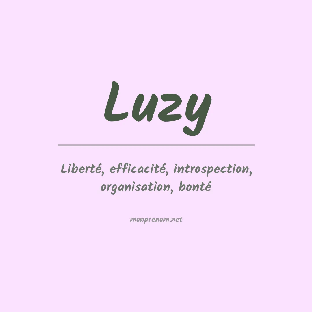 Signification du Prénom Luzy Signification du Prénom Luzy