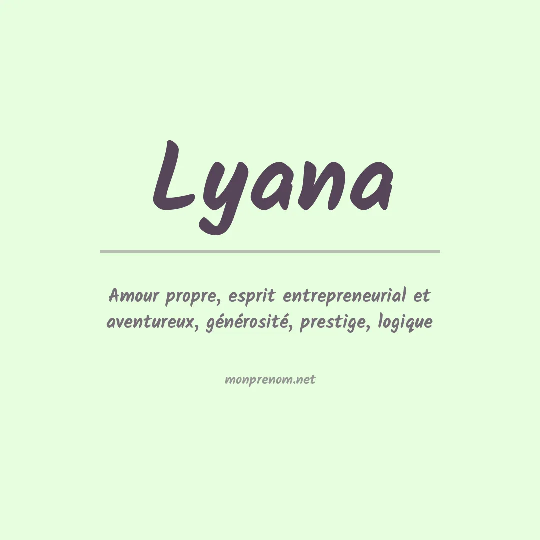 Signification du Prénom Lyana