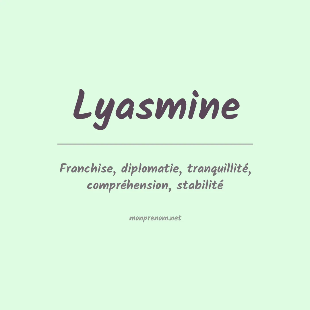 Signification du Prénom Lyasmine Signification du Prénom Lyasmine