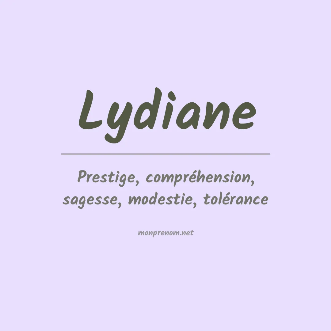 Signification du Prénom Lydiane