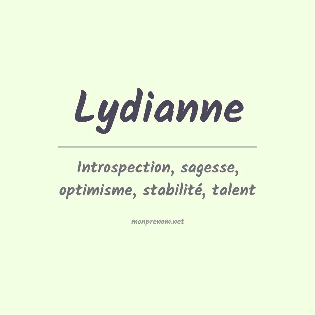 Signification du Prénom Lydianne